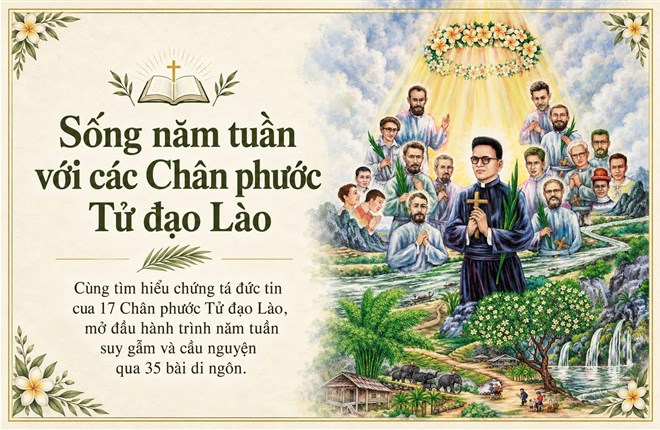 Sống năm tuần với các Chân phước Tử đạo Lào