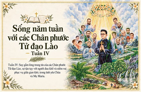 Sống năm tuần với các Chân phước Tử đạo Lào — Tuần IV